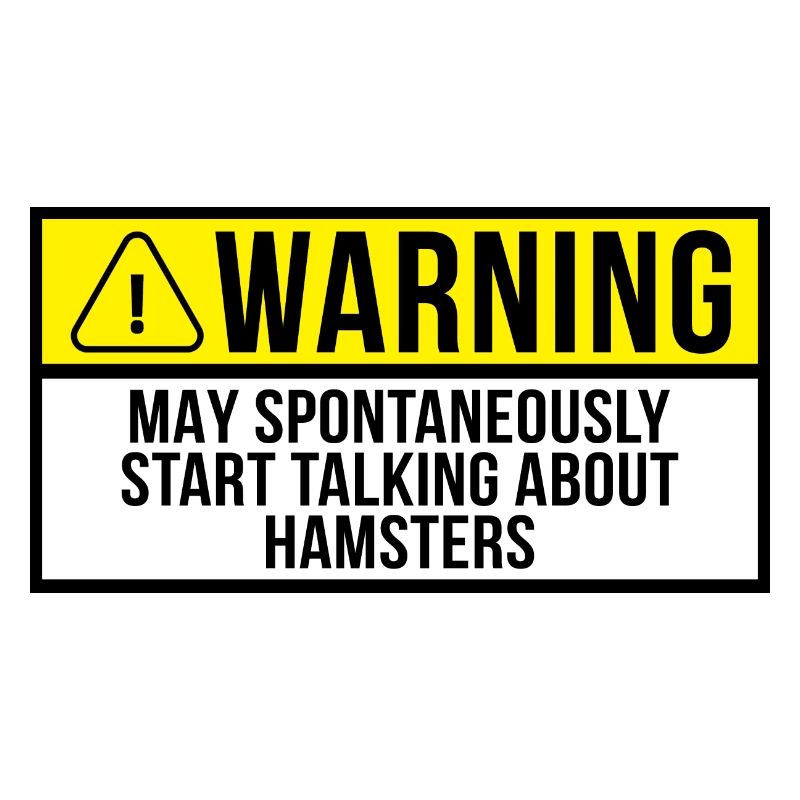 Warning May Spontaneously Start Talking About Hams