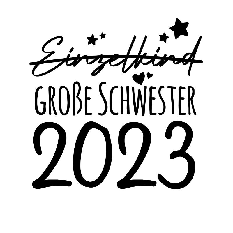 Einzelkind Große Schwester 2023 Nachwuchs Ankündig