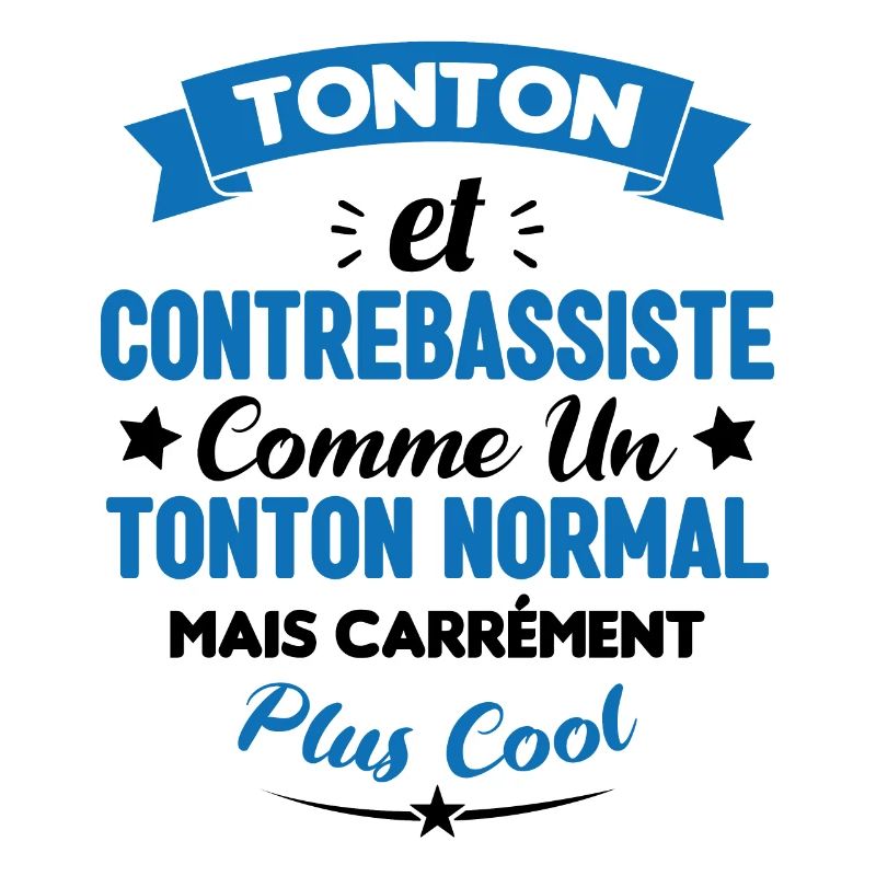 Tonton et Contrebassiste comme un tonton normal