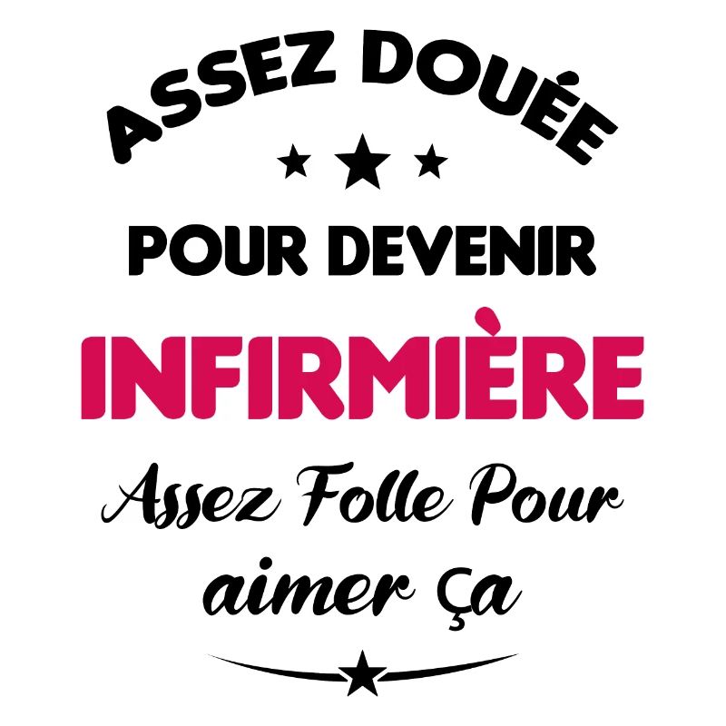 Assez douée pour devenir infirmière cadeau