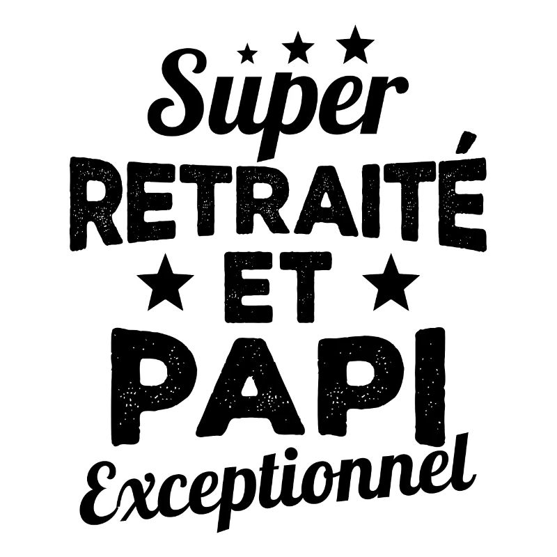 Super Retraité et Papi Exceptionnel Humour Cadeau