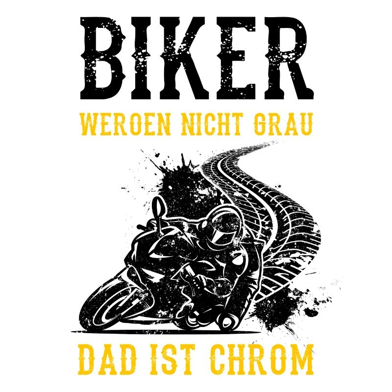 Biker Werden Nicht Grau Das Ist Chrom Motorradfahr