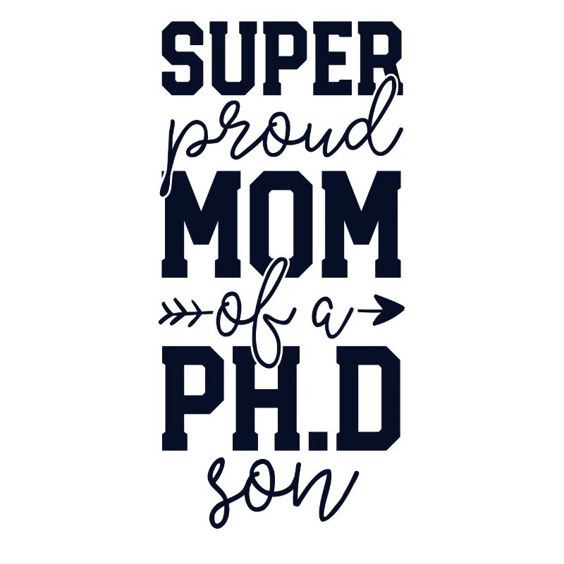 Stolze Mama PhD Graduierung Genialer Ph.D. Sohn