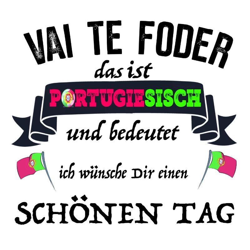 Tasse Portugal Vai te Foder schöner Tag