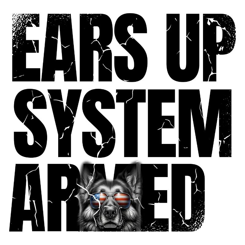 Ears Up System Armed German Shepherd Lover GSD Dog