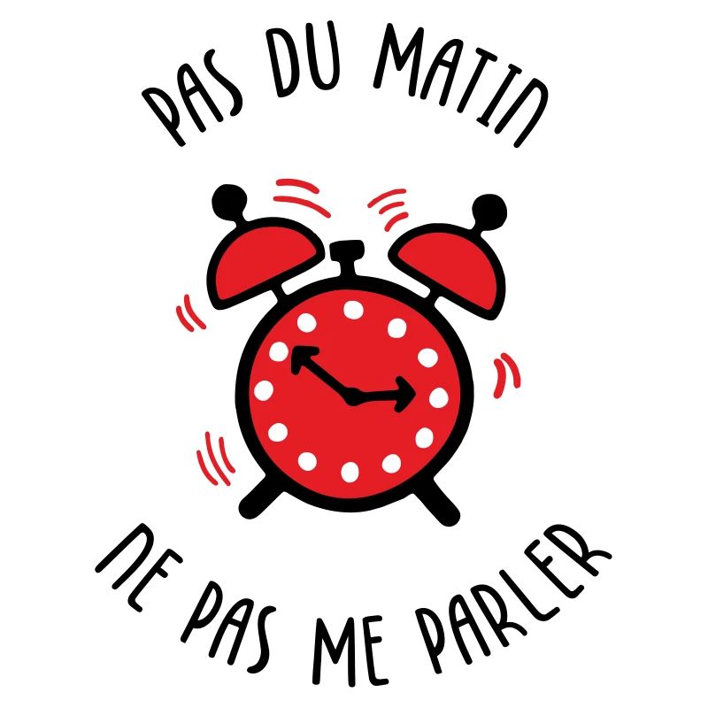 Pas du matin, ne pas me parler