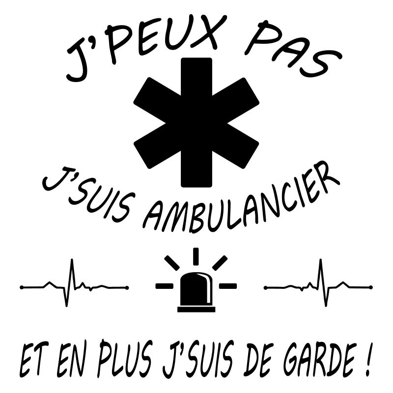J'peux pas j'suis ambulancier