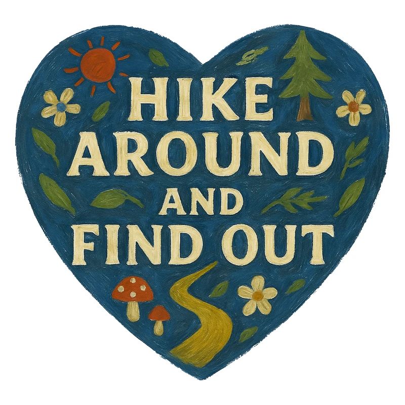 Hike Around and Find Out