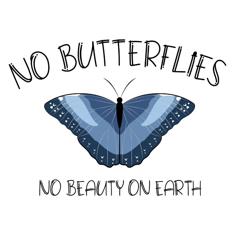 PAS DE PAPILLONS, PAS DE BEAUTÉ SUR TERRE