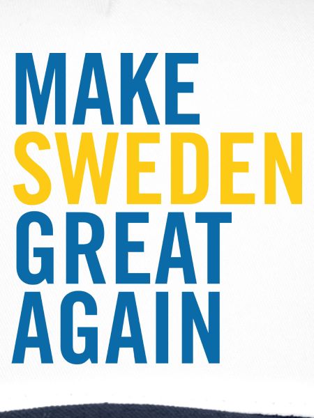 Make Sweden Great Again