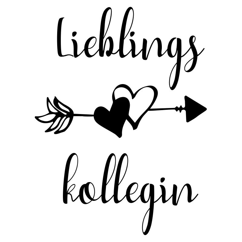 Lieblingskollegin Kollegin Team Spruch Geschenk