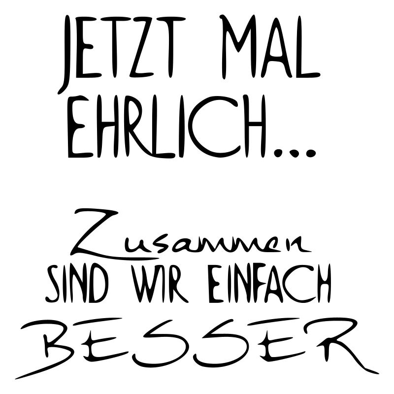 Jetzt mal ehrlich - lustiger spruch witzig funny