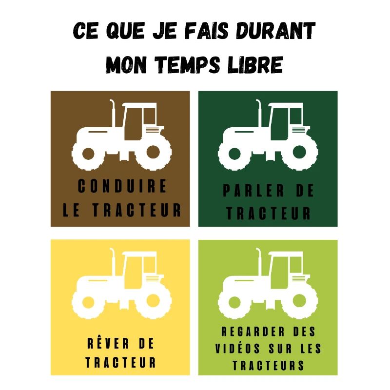 ce que je fais durant mon temps libre tracteur