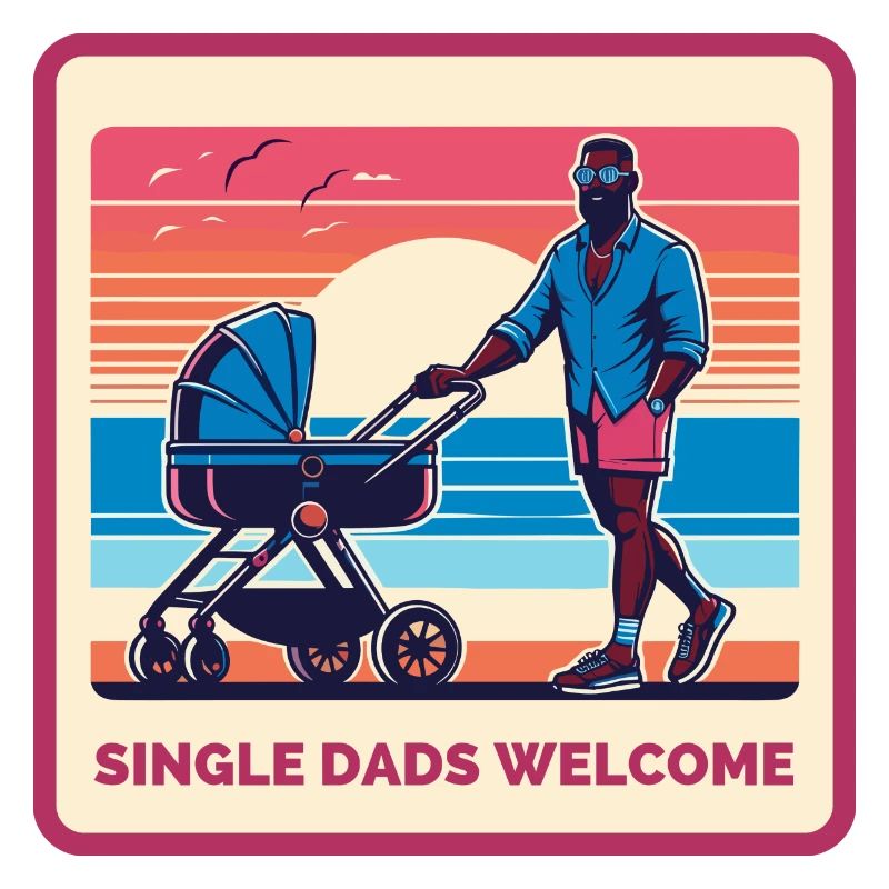 Single Dads Welcome