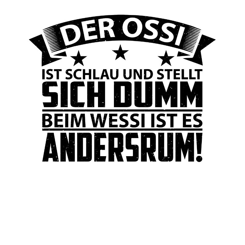 Ossi Ostdeutschland Spruch Geschenkidee