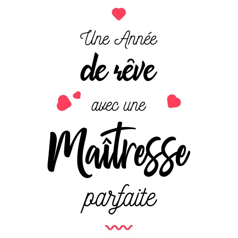 Une année de rêve avec maîtresse