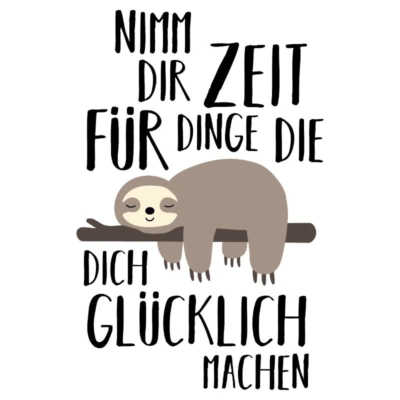 Nimm dir Zeit Faultier