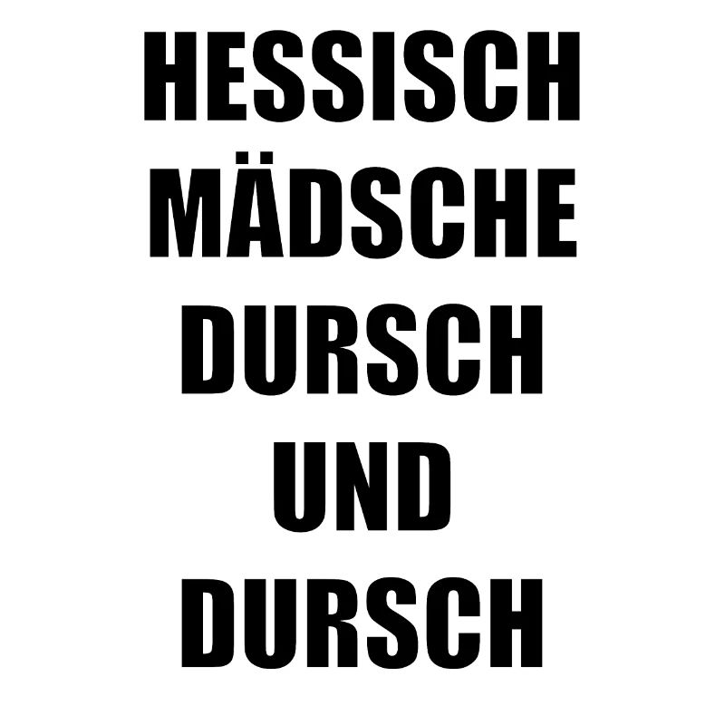 "hessisch Mädsche"