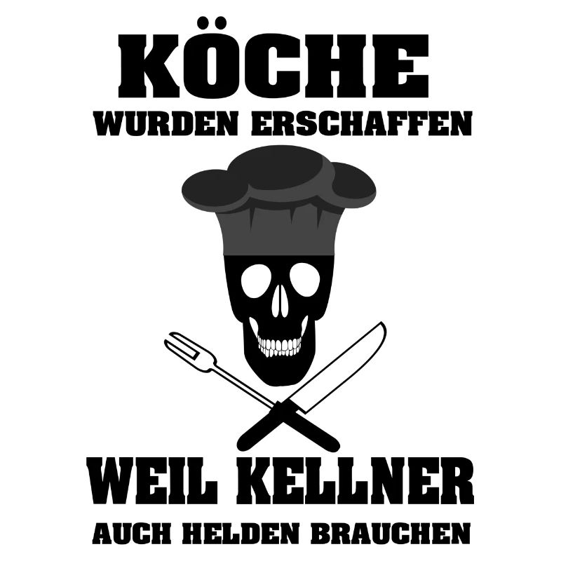Koch Kellner cooler Spruch