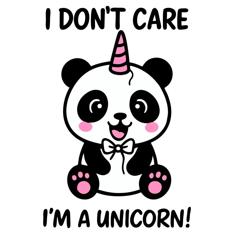 Panda Einhorn Ist mir egal, ich bin ein Einhorn