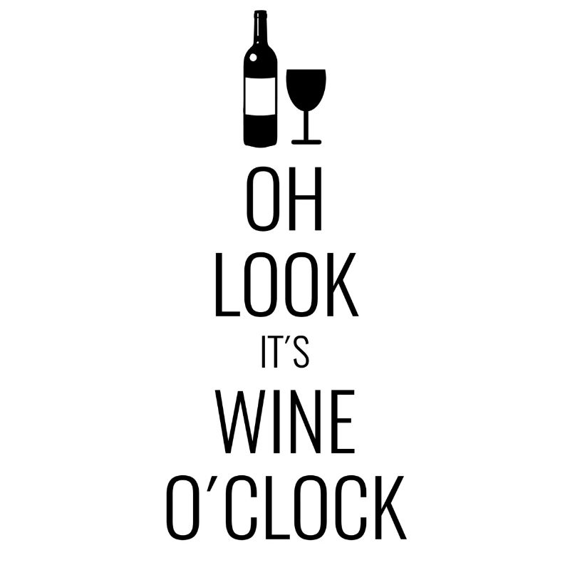 Oh Look It's Wine O clock