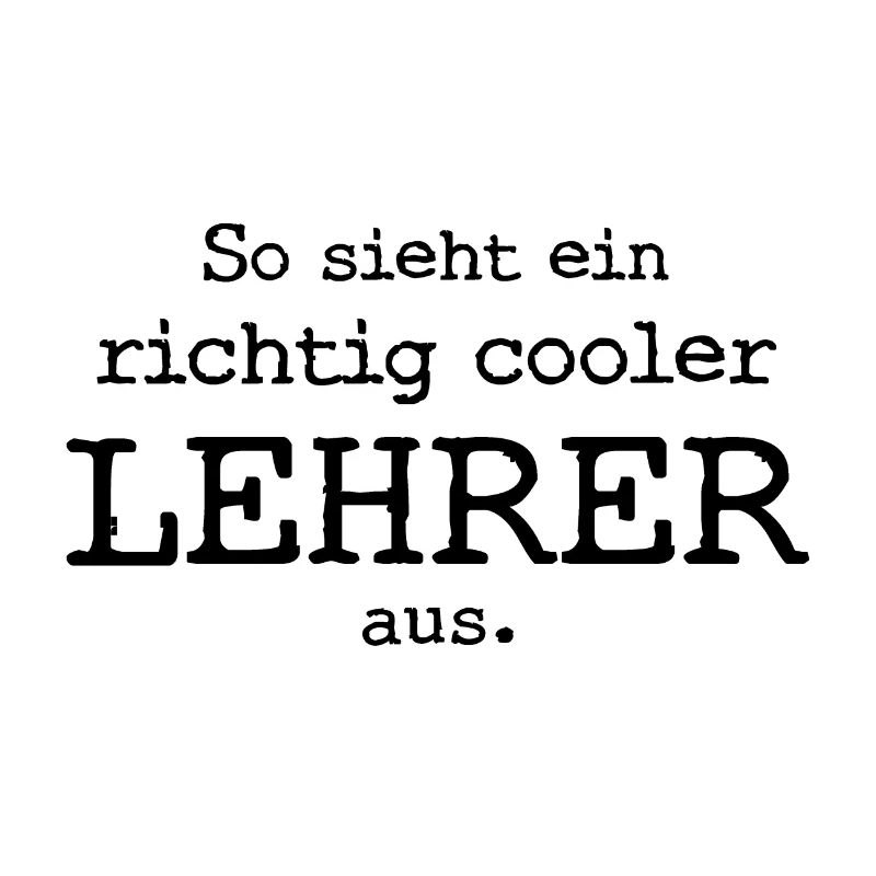 So sieht ein richtig cooler Lehrer aus