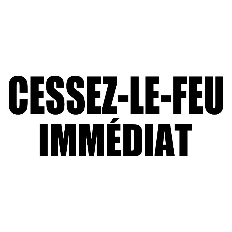 cessez-le-feu immédiat
