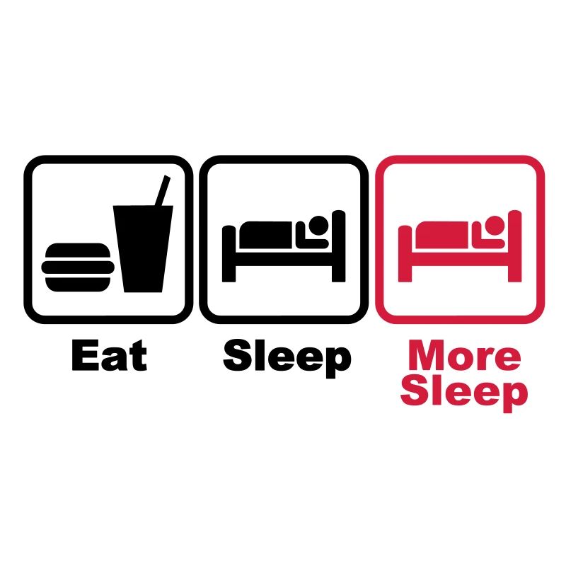 eat sleep more sleep 2c