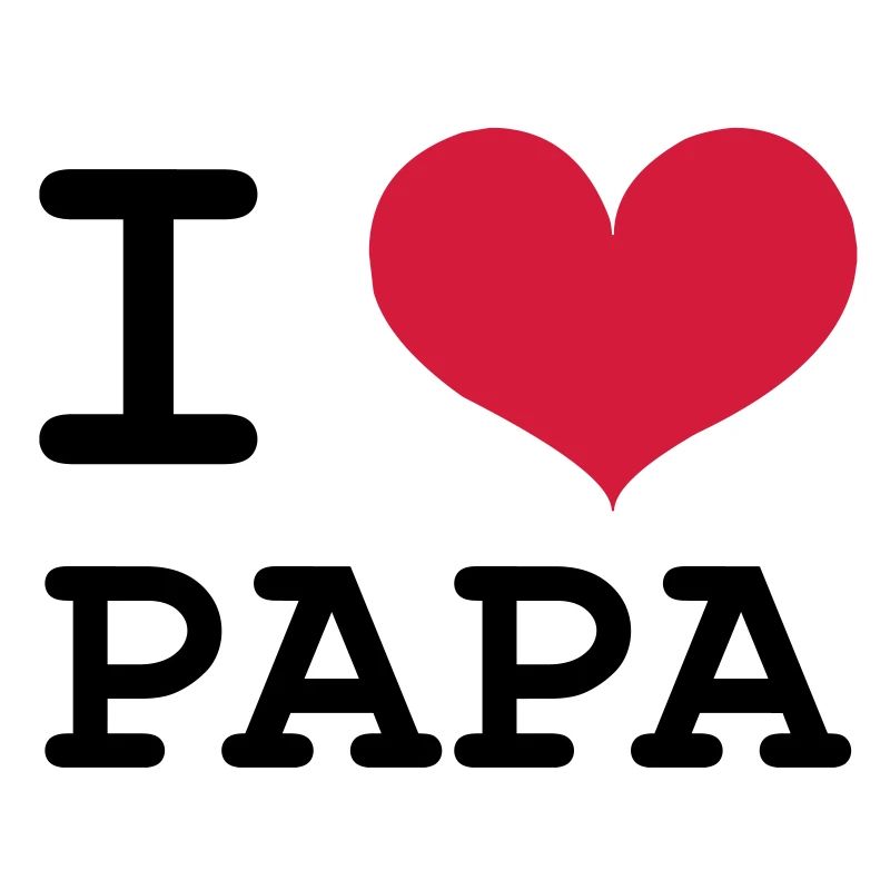 I Love Dad!