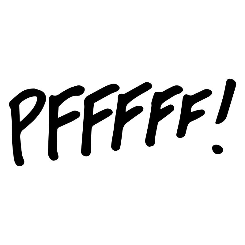 Pffff!