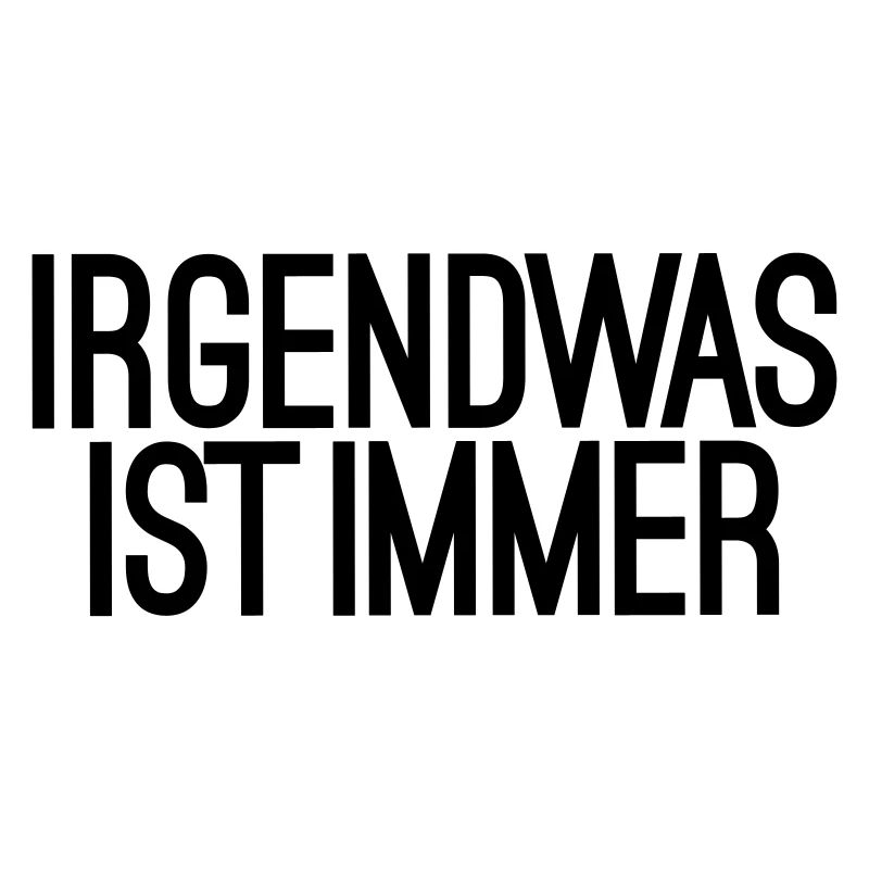 lustige Sprüche Problem Arbeit Lebensweisheit Pech