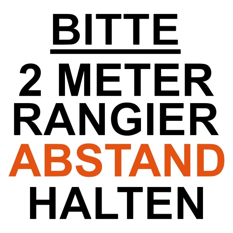 Bitte 2 Meter Rangierabstand halten Corona abstand