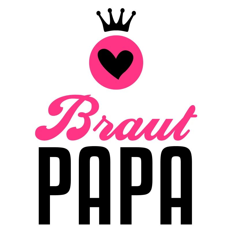 Braut Papa – Braut Vater – Hochzeit – 2C