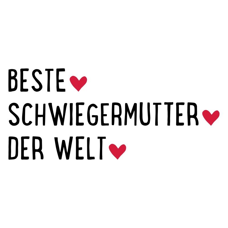 Beste Schwiegermutter der Welt