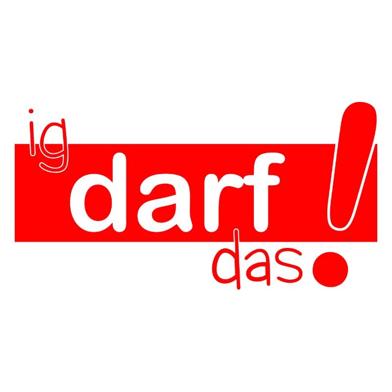 ig darf das!