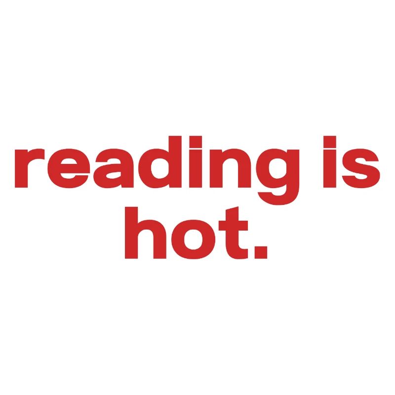 Reading is Hot – Bücherliebe Statement