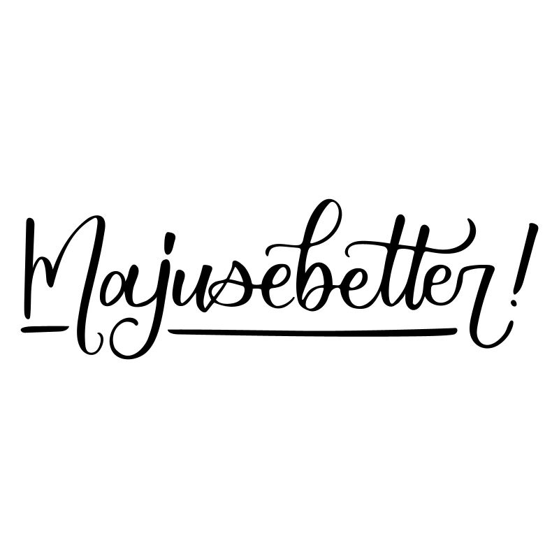 Trier Spruch Majusebetter Mosel Dialekt maju