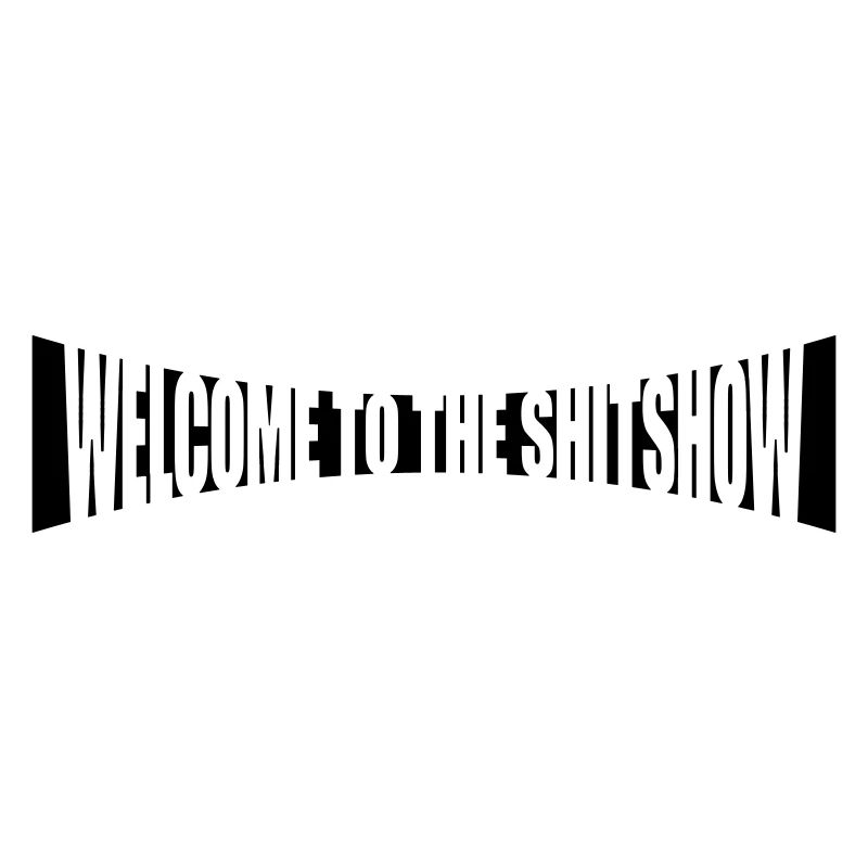 Gebogen Welcome Shitshow