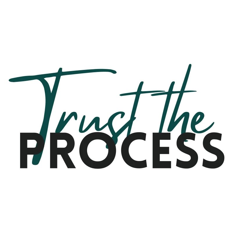 Faites confiance au processus - Déclaration de motivation