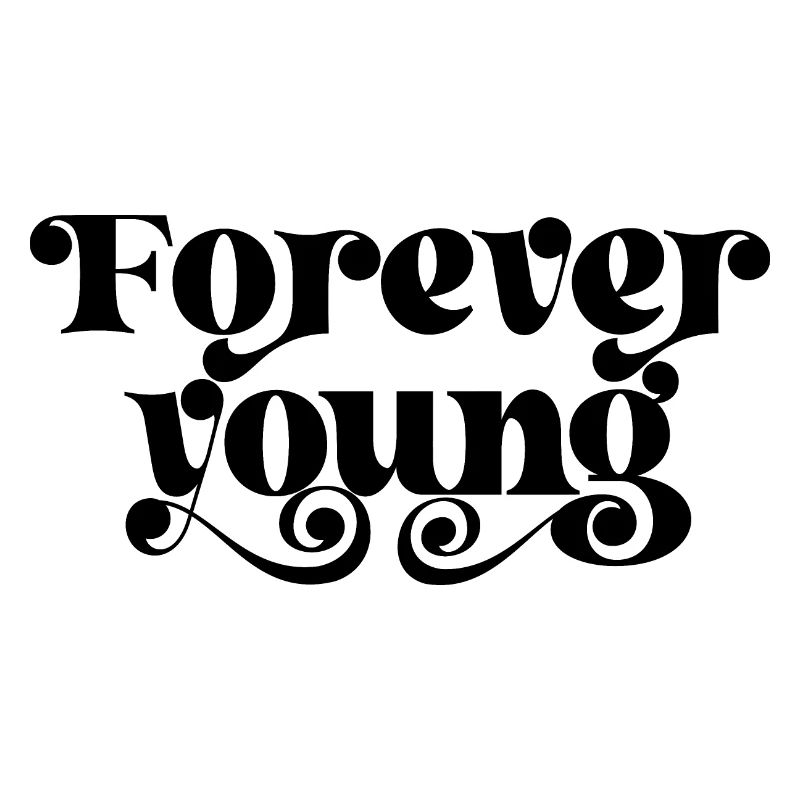 " Forever Young "