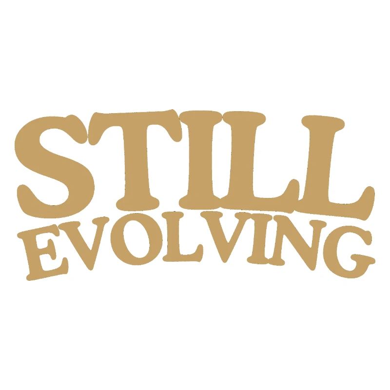 Still evolving Wachstum Retro Spruch Design