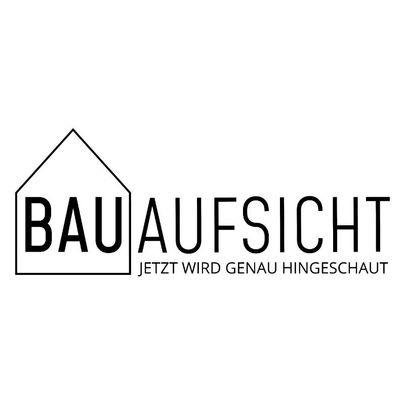 Bauaufsicht - jetzt wird genau hingeschaut!