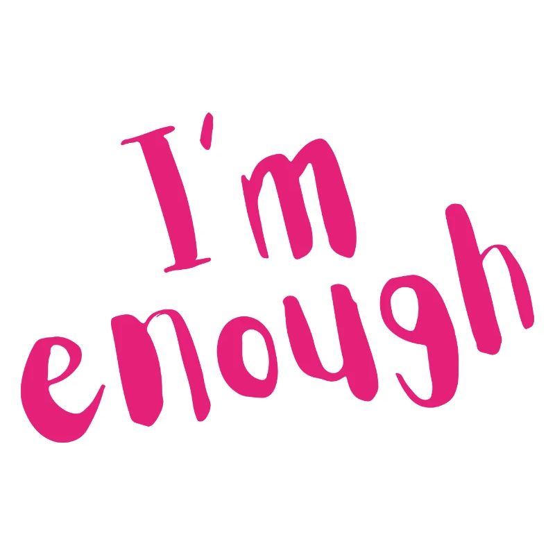 I’m Enough – Bold Pink Message