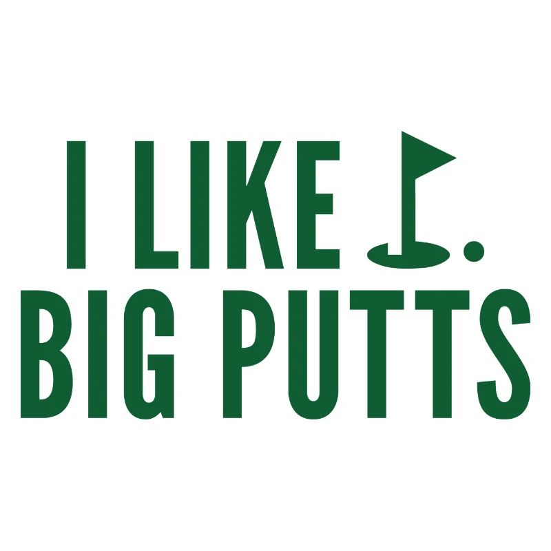 Ich mag große Putts
