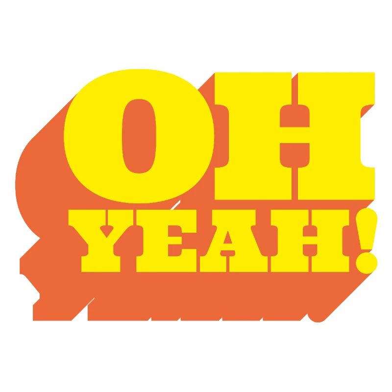 Oh Yeah! Positiver Statement-Spruch im Retro-Look