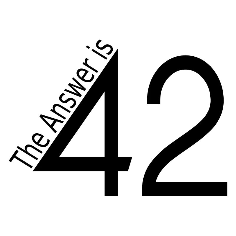 the answer is 42