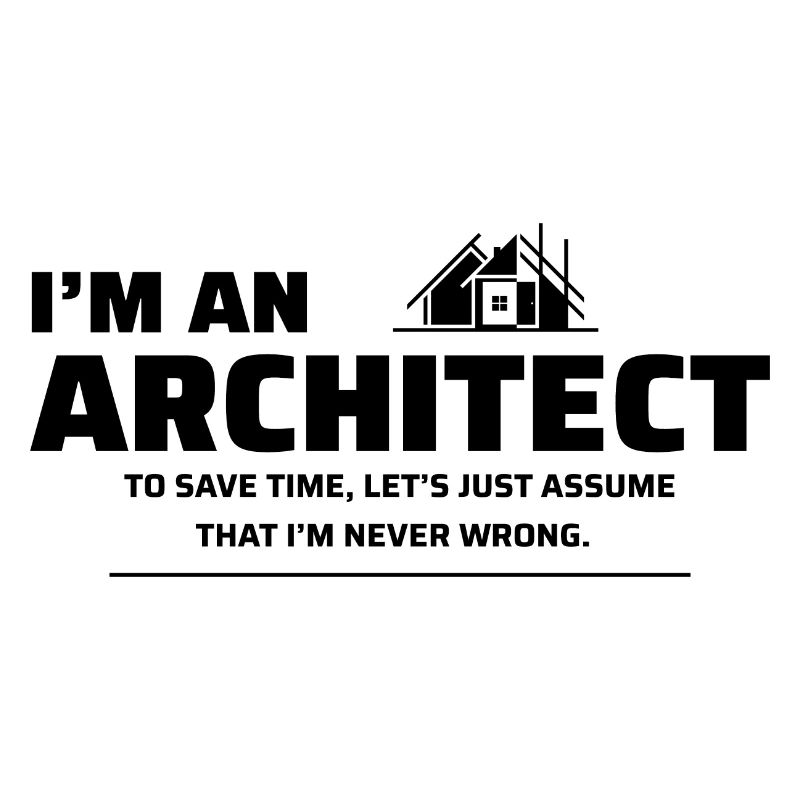 Architect Architecture Student Funny