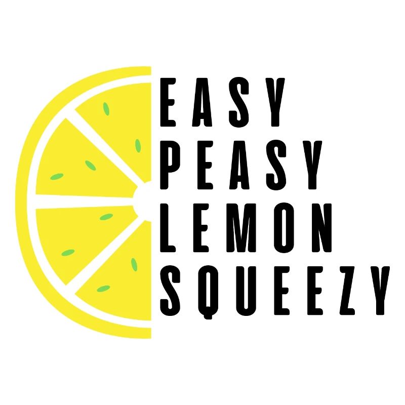 Easy Peasy Lemon Squeezy