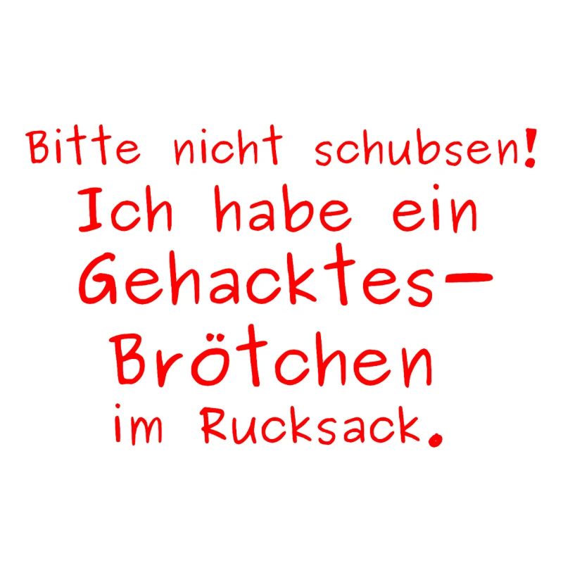 Bitte nicht schubsen - Gehacktesbrötchen
