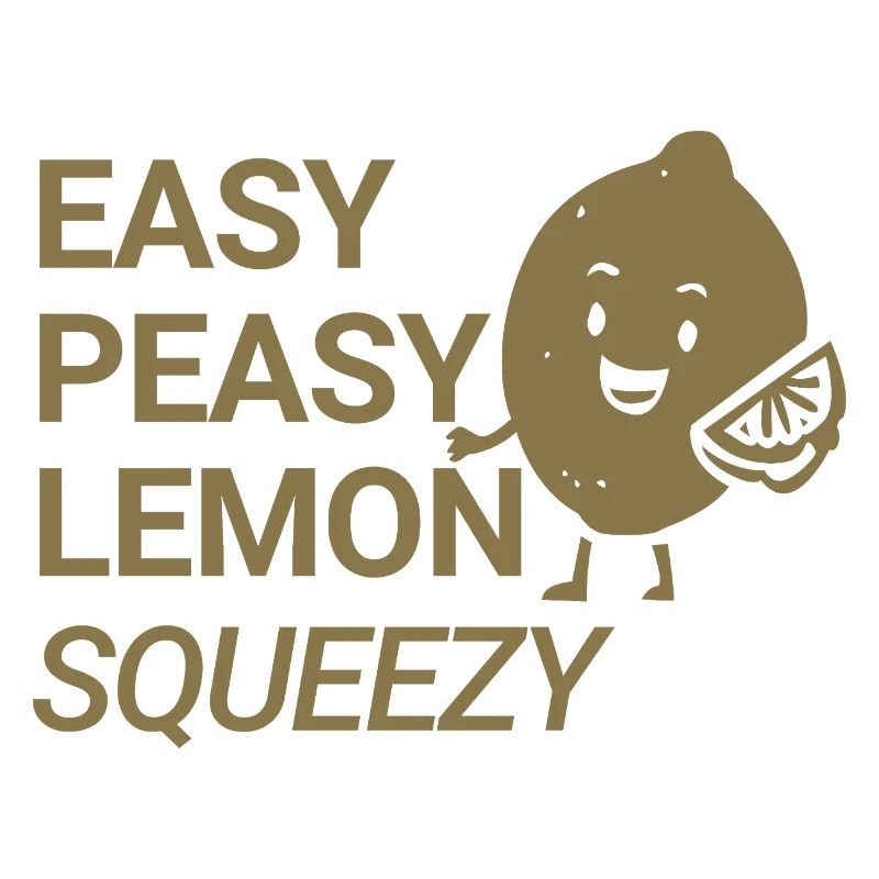 Easy Peasy Lemon Squeezy